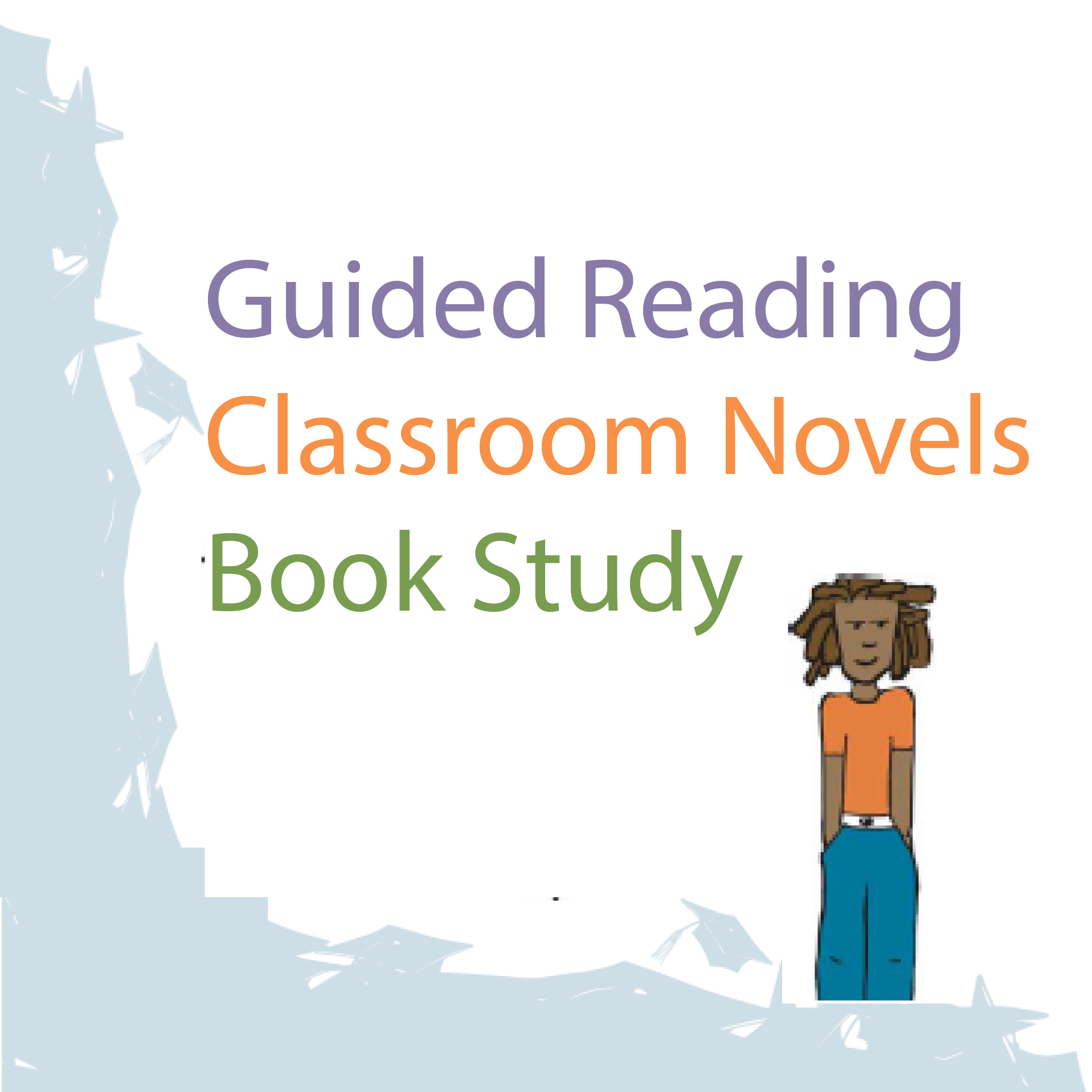 Guided Reading, Classroom Novels, Book Study